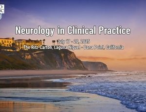 Neurology in Clinical Practice 2025 – July 17-20 (Videos + Slides)