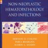 Non-Neoplastic Hematopathology and Infections (Original PDF from Publisher)