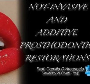 Non-Invasive and Additive Prosthodontics Restorations (Videos)