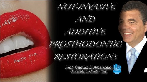 Non-Invasive and Additive Prosthodontics Restorations (Videos)