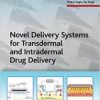 Novel Delivery Systems for Transdermal and Intradermal Drug Delivery (Advances in Pharmaceutical Technology)
