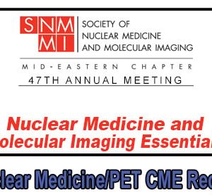 Nuclear Medicine and Molecular Imaging Essentials 2017 (Videos)
