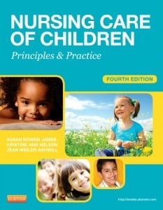 Nursing Care of Children: Principles and Practice, 4th Edition (Original PDF from Publisher)