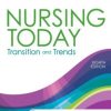 Nursing Today: Transition and Trends, 8e