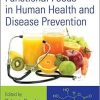 Nutraceuticals and Functional Foods in Human Health and Disease