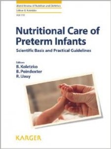 Nutritional Care of Preterm Infants: Scientific Basis and Practical Guidelines