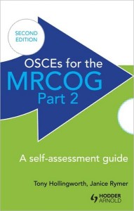 OSCEs for the MRCOG Part 2: A Self-Assessment Guide, 2nd Edition (Original PDF from Publisher)
