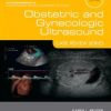 Obstetric and Gynecologic Ultrasound: Case Review Series, 3rd Edition (Original PDF from Publisher)