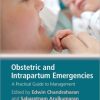 Obstetric and Intrapartum Emergencies: A Practical Guide to Management (Original PDF from Publisher)