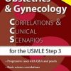 Obstetrics & Gynecology Correlations and Clinical Scenarios (Original PDF from Publisher)
