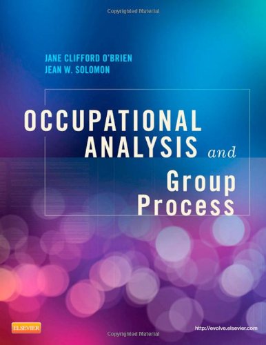 Occupational Analysis and Group Process, 1e (Original PDF from Publisher)