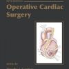 Operative Cardiac Surgery 5th (Original PDF from Publisher)