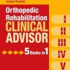Orthopedic Rehabilitation Clinical Advisor (Original PDF from Publisher)