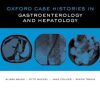 Oxford Case Histories in Gastroenterology and Hepatology (Original PDF from Publisher)