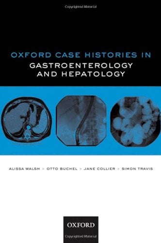 Oxford Case Histories in Gastroenterology and Hepatology (Original PDF from Publisher)