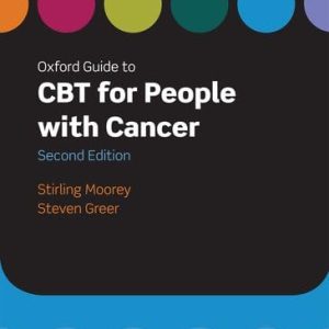 Oxford Guide to CBT for People with Cancer (Oxford Guides to Cognitive Behavioural Therapy), 2nd Edition (Original PDF from Publisher)