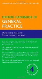 Oxford Handbook of General Practice, 4th Edition (Oxford Handbook Series)