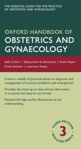 Oxford Handbook of Obstetrics and Gynaecology (Oxford Handbook Series), 3rd Edition (Original PDF from Publisher)