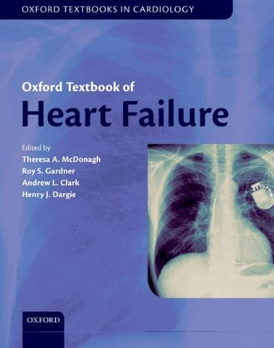 Oxford Textbook of Heart Failure (Oxford Textbooks in Cardiology)