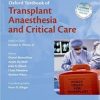 Oxford Textbook of Transplant Anaesthesia and Critical Care (Oxford Textbook in Anaesthesia)