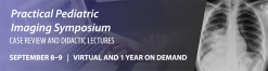 Practical Pediatric Imaging Symposium 2021 (Videos)