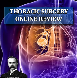 Osler Thoracic Surgery 2019 Online Review (Videos)