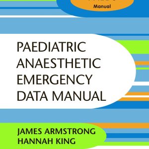 Paediatric Anaesthetic Emergency Data Manual