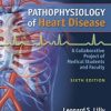 Pathophysiology of Heart Disease: A Collaborative Project of Medical Students and Faculty, 6th Edition (Original PDF from Publisher)
