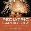 Pediatric Cardiology: The Essential Pocket Guide, 3e