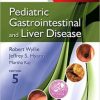 Pediatric Gastrointestinal and Liver Disease, 5th Edition (ORIGINAL PDF from Publisher)