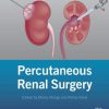 Percutaneous Renal Surgery (Original PDF from Publisher)