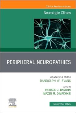 Peripheral Neuropathies, An Issue of Neurologic Clinics (Volume 43-4) (The Clinics: Internal Medicine, Volume 43-4) (EPUB)