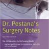 Dr. Pestana’s Surgery Notes: Top 180 Vignettes for the Surgical Wards 2nd Edition