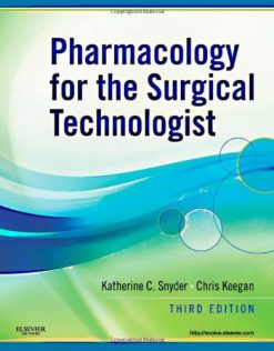 Pharmacology for the Surgical Technologist, 3e (Original PDF from Publisher)