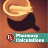 Pharmacy Calculations, 4th Edition (Original PDF from Publisher)