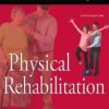 Physical Rehabilitation (O’Sullivan, Physical Rehabilitation) 6e
