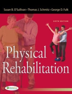 Physical Rehabilitation (O’Sullivan, Physical Rehabilitation) 6e