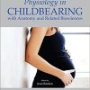 Physiology in Childbearing: with Anatomy and Related Biosciences, 4e (PDF)