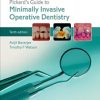 Pickard’s Guide to Minimally Invasive Operative Dentistry, 10th Edition