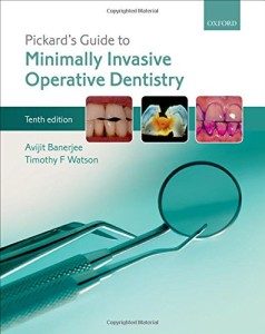 Pickard’s Guide to Minimally Invasive Operative Dentistry, 10th Edition