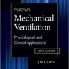 Pilbeam’s Mechanical Ventilation: Physiological and Clinical Applications, 6th Edition