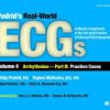 Podrid’s Real-World ECGs, Volume 4: Arrhythmias – Part B: Practice Cases (ORIGINAL PDF from Publisher)
