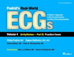 Podrid’s Real-World ECGs, Volume 4: Arrhythmias – Part B: Practice Cases (ORIGINAL PDF from Publisher)