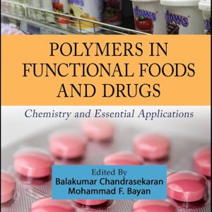 Polymers in Functional Foods and Drugs: Chemistry and Essential Applications (Original PDF from Publisher)