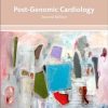 Post-Genomic Cardiology, 2nd Edition (Original PDF from Publisher)