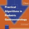 Practical Algorithms in Pediatric Gastroenterology