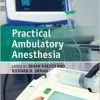 Practical Ambulatory Anesthesia
