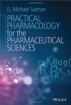 Practical Pharmacology for the Pharmaceutical Sciences (Original PDF from Publisher)