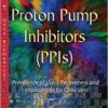 Proton Pump Inhibitors – PPIs: Prevalence of Use, Effectiveness and Implications for Clinicians