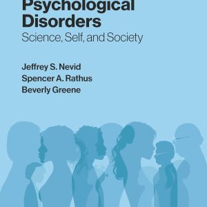 Psychological Disorders: Science, Self, and Society, 12th Edition (Original PDF from Publisher)